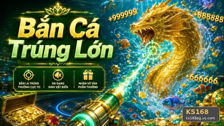 Bắn Cá Và Săn Thưởng KS168 Tại ks168pg.us.com: Phân Biệt Thông Tin Xác Thực, Quảng Cáo Và Kỳ Vọng Thực Tế Qua Cảnh Ảnh